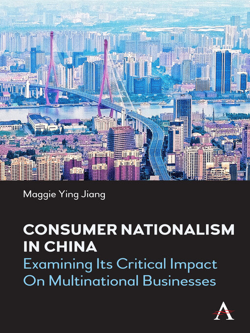 Title details for Consumer Nationalism in China by Maggie Ying Jiang - Available